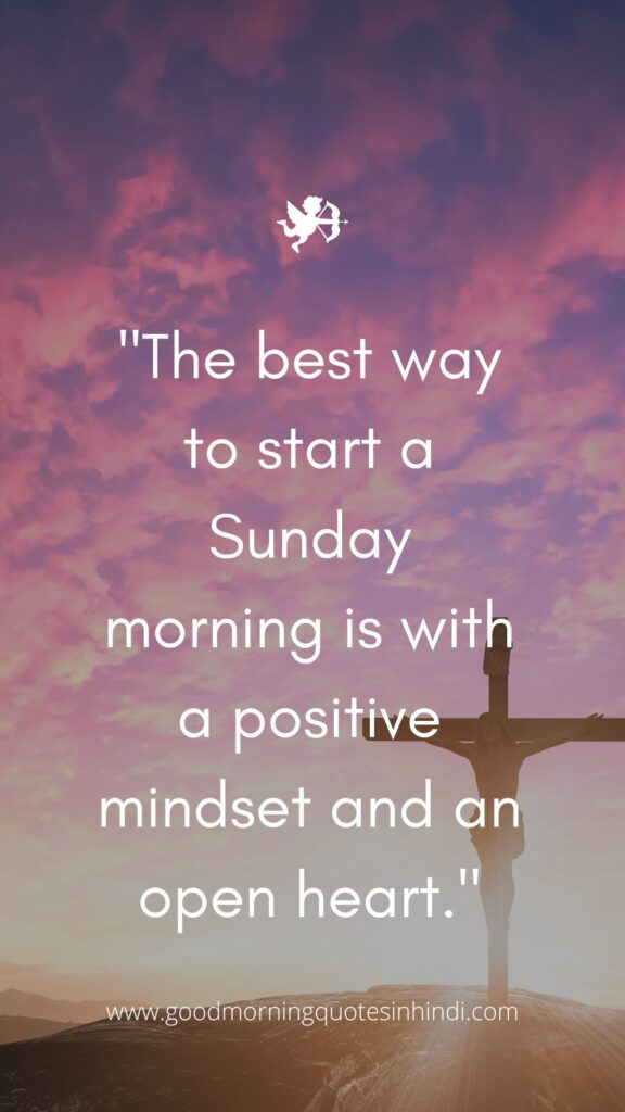 190 Best Positivity Good Morning Sunday Inspirational Quotes